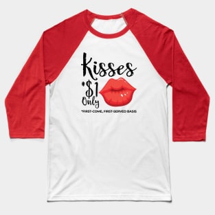 Kisses $1 Only Baseball T-Shirt